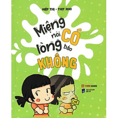 Miệng Nói Có, Lòng Bảo Không _TIME