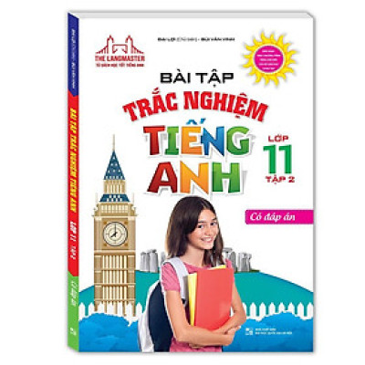 Sách - Bài Tập Trắc Nghiệm Tiếng Anh Lớp 11 - Tập 2 - Minh Thắng