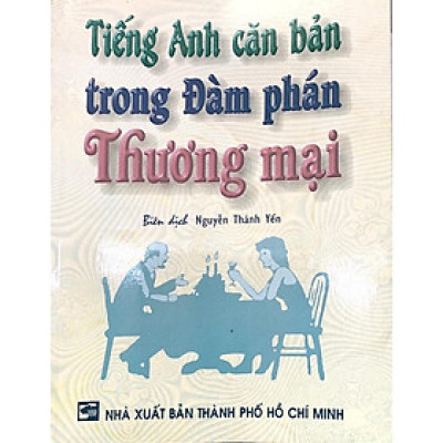 Sách - Tiếng Anh Căn Bản Trong Đàm Phán Thương Mại - Nhân Trí Việt