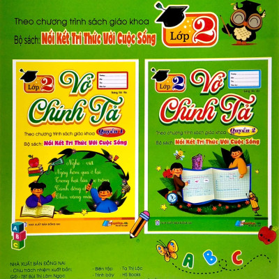 Vở Chính Tả Lớp 2 - Quyển 2 (Theo Kết Nối Tri Thức Với Cuộc Sống)