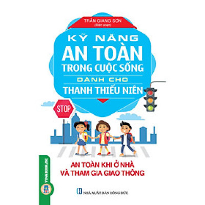 An Toàn Khi Ở Nhà Và Tham Gia Giao Thông