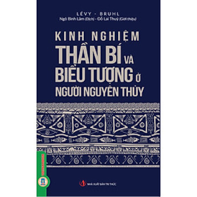 Kinh Nghiệm Thần Bí Và Biểu Tượng Ở Người Nguyên Thủy (Tb)