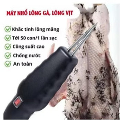 MÁY NHỔ LÔNG VỊT LÔNG GÀ LÔNG LỢN CẦM TAY SIÊU SẠCH THUẬN TIỆN CHO MỌI NHÀ