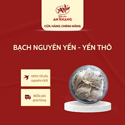 Bạch Nguyên Yến - Yến thô 100g