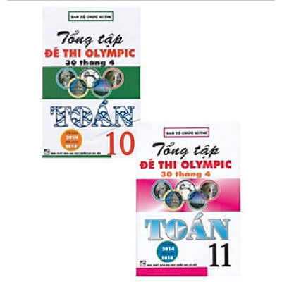 Sách - Combo Tổng tập đề thi Olympic 30 tháng 4 Toán 10 + 11 ( từ 2014 Đến 2018)