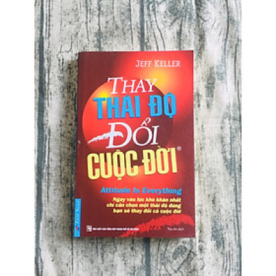 Sách - Thay Thái Độ Đổi Cuộc Đời 1 - First News