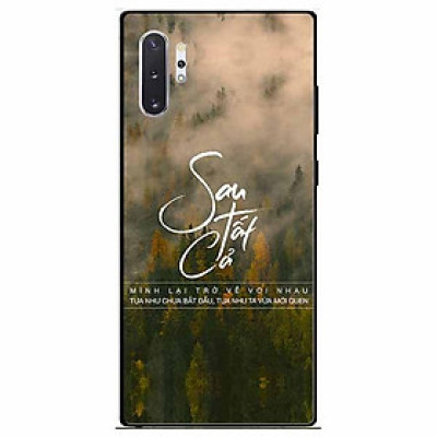Ốp lưng in cho Samsung Note 10 Plus Mẫu Sau Tất Cả