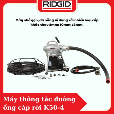 Thiết Bị Thông Tắc Vệ Sinh Đường Ống RIDGID K50-4 (36043) Máy Quay Cáp Lò Xo Thép Rời Kết Nối Độ Dài Tuỳ Chình, Có Đầu Cắt Thay Linh Hoạt Số 1 Tại Mỹ - Hàng Chính Hãng