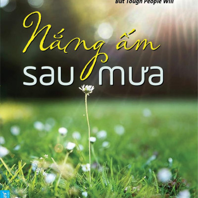 Chicken Soup For The Soul - Nắng Ấm Sau Mưa