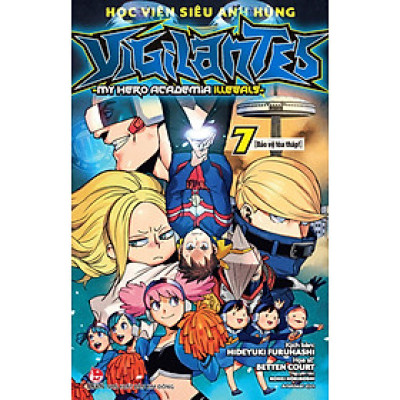 Học Viện Siêu Anh Hùng Vigilantes - My Hero Academia Illegals - Tập 7: Bảo Vệ Tòa Tháp