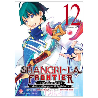 Sách - Shangri-La Frontier - Thợ Săn Game Rác Khiêu Chiến Game Thần Thánh - Tập 12