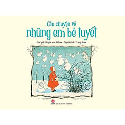 Câu Chuyện Về Những Em Bé Tuyết