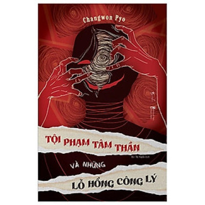 Tội Phạm Tâm Thần Và Những Lỗ Hổng Công Lý