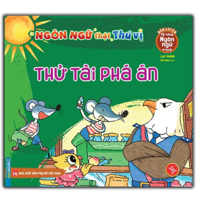 Sách - Rèn Luyện Kỹ Năng Ngôn Ngữ Cho Trẻ - Khám Phá Các Loại Câu + Thử Tài Phá Án + Ngày Hội Tu Từ - Combo 3 Cuốn - Minh Thắng