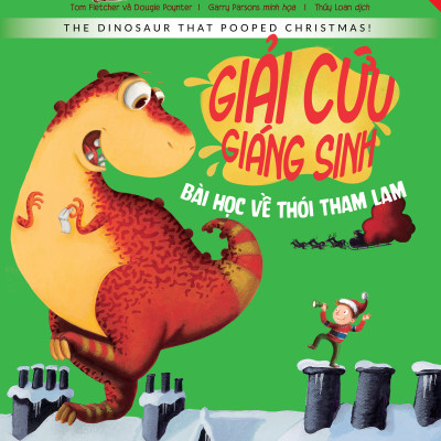 CHÚ KHỦNG LONG THAM ĂN (BỘ TRUYỆN SONG NGỮ GIÁO DỤC TÍNH CÁCH)