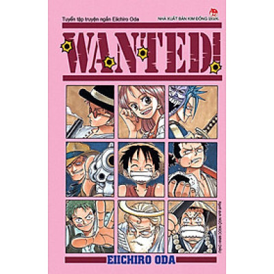 Wanted - Tuyển Tập Truyện Ngắn Eiichiro Oda