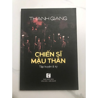 Chiến sĩ Mậu Thân - Thanh Giang (Truyện ký)