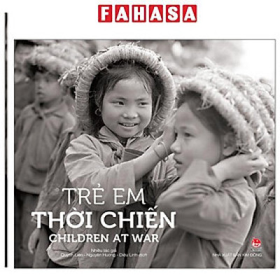 Sách - Trẻ Em Thời Chiến - Children At War