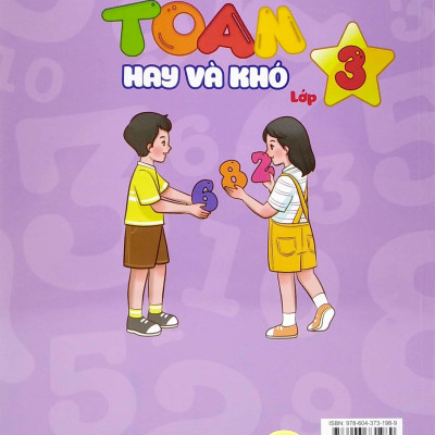 Tuyển Chọn Các Bài Toán Hay Và Khó Lớp 3 (Biên Soạn Theo Chương Trình Giáo Dục Phổ Thông Mới)