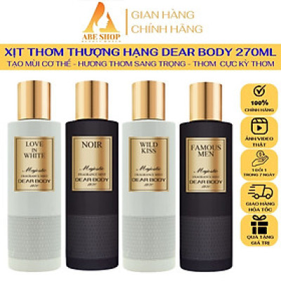 Body Mist DEAR BODY 270ml - Dòng Thượng Hạng - Xịt Thơm Toàn Thân Hương Thơm Sang Chảnh - Tinh Tế - Nam Tính - Quyến Rũ - Hấp Dẫn Đối Phương