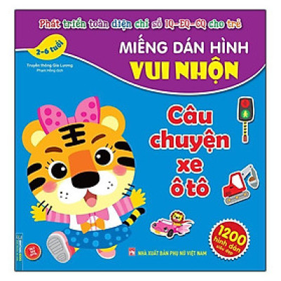Sách - Miếng Dán Hình Vui Nhộn - Câu Chuyện Xe Ô Tô 2 - 6 Tuổi - Minh Thắng
