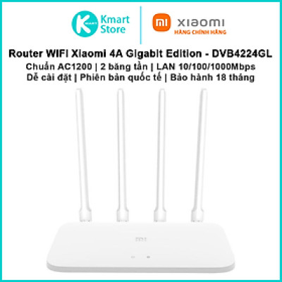 Router WIFI Xiaomi 4A Gigabit Edition - DVB4224GL | AC1200 băng tần kép | Lan Gigabit | Bản quốc tế | Bảo hành 18 tháng | Hàng Chính Hãng