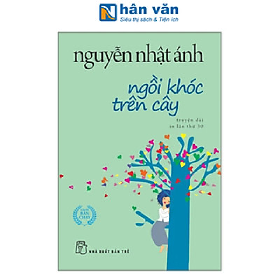 Nguyễn Nhật Ánh - Ngồi Khóc Trên Cây - In Lần Thứ 29