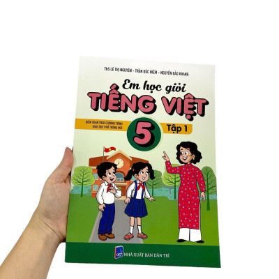Em Học Giỏi Tiếng Việt 5 - Tập 1