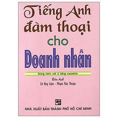 Tiếng Anh Đàm Thoại Cho Doanh Nhân