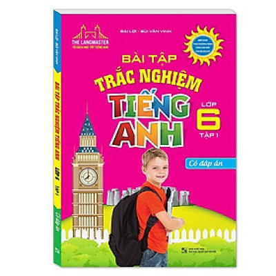 Sách - Bài Tập Trắc Nghiệm Tiếng Anh Lớp 6 - Tập 1 - Minh Thắng