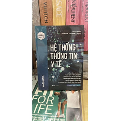 HỆ THỐNG THÔNG TIN Y TẾ – John P. Glaser, Karen A. Wager, Frances W. Lee - AlphaBooks