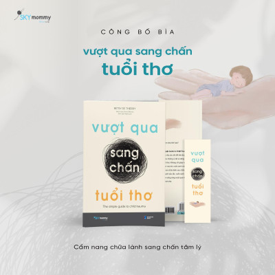 Vượt Qua Sang Chấn Tuổi Thơ - Bản Quyền