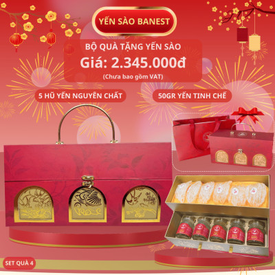 Set Quà Tặng Tổ Yến Sào Cao Cấp - Yến Sào BaNest
