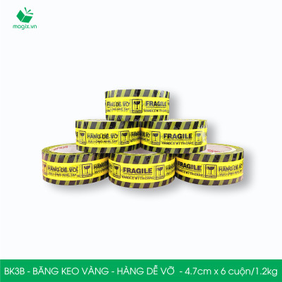 BK3B - COMBO 3 Cuộn băng keo HÀNG DỄ VỠ 4.7cm x 6 cuộn/1.2kg - Băng dính niêm phong đóng hàng