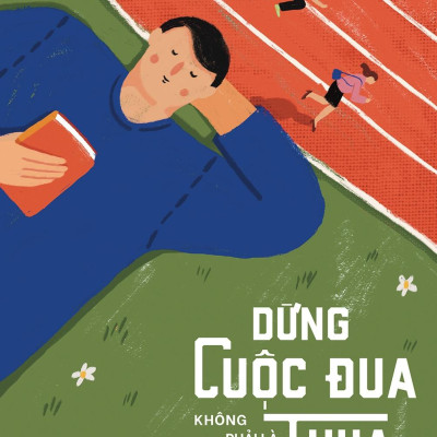 Dừng Cuộc Đua Không Phải Là Thua