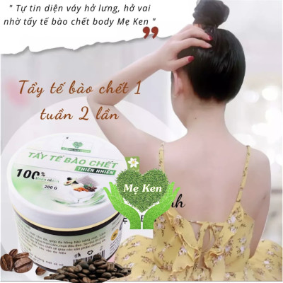 TẨY TẾ BÀO CHẾT LÁNG MỊN BODY MẸ KEN-Hũ 200ml