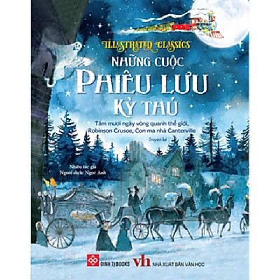 Sách - Illustrated Classics - Những Cuộc Phiêu Lưu Kỳ Thú - Đinh Tị Books