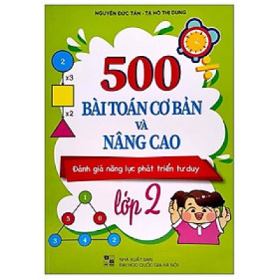 ￼Sách - 500 Bài Toán Cơ Bản Và Nâng Cao Lớp 2 (Đánh Giá Năng Lực Phát Triển Tư Duy)