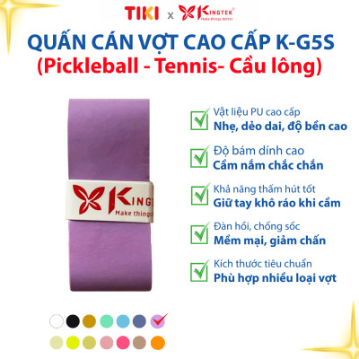 Quấn Cán Vợt KINGTEK K-G5S | Overgrip Cao Cấp Cho Pickleball  - Cầu Lông - Tennis | Êm Tay – Chống Trượt – Hút Mồ Hôi