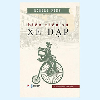 Sách - Biên Niên Sử Xe Đạp - Huy Hoàng