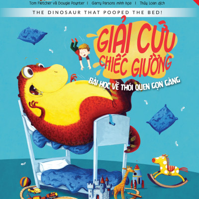 CHÚ KHỦNG LONG THAM ĂN (BỘ TRUYỆN SONG NGỮ GIÁO DỤC TÍNH CÁCH)