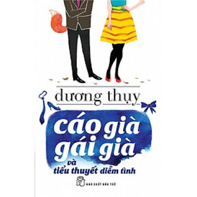 Sách-Cáo Già Gái Già Và Tiểu Thuyết Diễm Tình