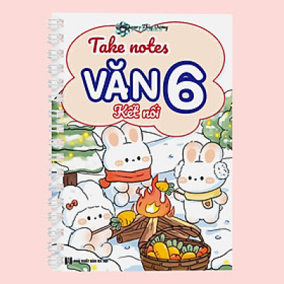 Sách TakeNote Ngữ Văn 6 Kết nối Tri thức khổ A5 (Phiên Bản Mới Nhất)