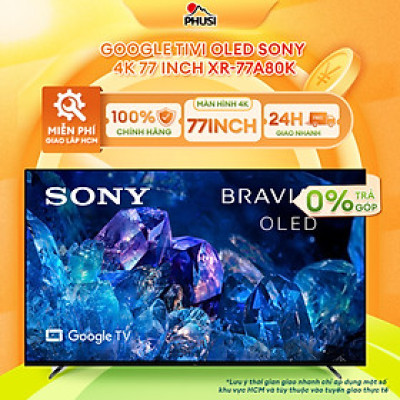 Google Tivi OLED Sony 4K 77 inch XR-77A80K - Model 2022