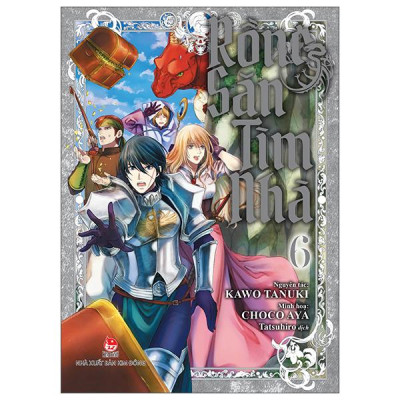 Sách - Rồng Săn Tìm Nhà - Tập 6