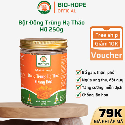 Bột Đông Trùng Hạ Thảo BIO HOPE Nguyên Chất 100% Tăng Đề Kháng, Chống Suy Nhược, Bảo Vệ Tim Mạch  - 250G