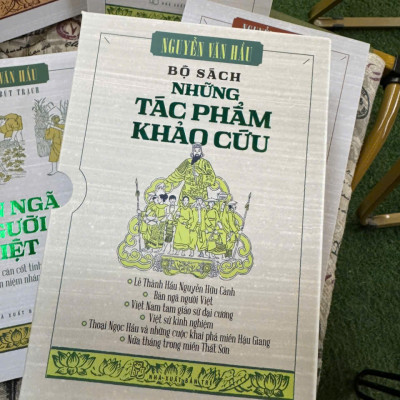 (Boxset 6 Cuốn)  NHỮNG TÁC PHẨM KHẢO CỨU NGUYỄN VĂN HẦU: Lễ Thành Hầu Nguyễn Hữu Cảnh, Bản ngã người Việt, Việt Nam tam giáo sử đại cương, Việt sử kinh nghiệm, Thoại Ngọc Hầu và những cuộc khai phá miền Hậu Giang, Nửa tháng trong miền Thất Sơn - NXB Trẻ