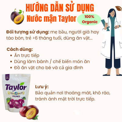 Mận Khô Taylor Hữu Cơ Organic Tự Nhiên Hữu Cơ Không Đường Giảm Táo Bón Cho Bé Ăn Vặt Bà Bầu 250g