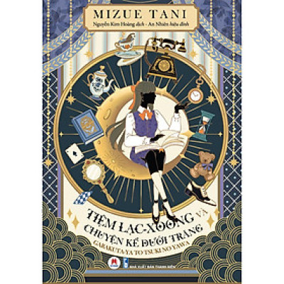 Tiệm Lạc Xoong Và Chuyện Kể Dưới Trăng (*** Sách Chính Hãng ***)