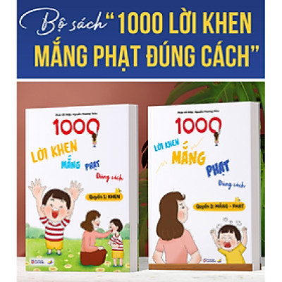 Bộ Sách 1000 Lời Khen Mắng Phạt Đúng Cách - cô Phan Hồ Điệp